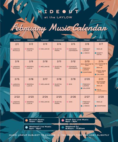 A February 2025 music calendar poster for Hideout at The Laylow.