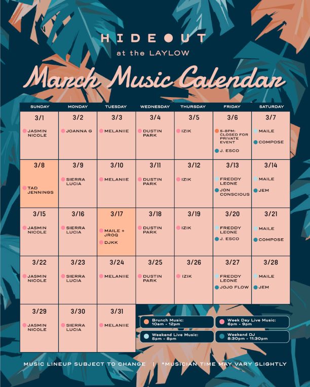A vibrant poster titled &ldquo;Hideout at the Laylow&rdquo; promoting the March Music Calendar with a grid of dates, event titles, and color-coded legends, set against teal tropical leaves.
